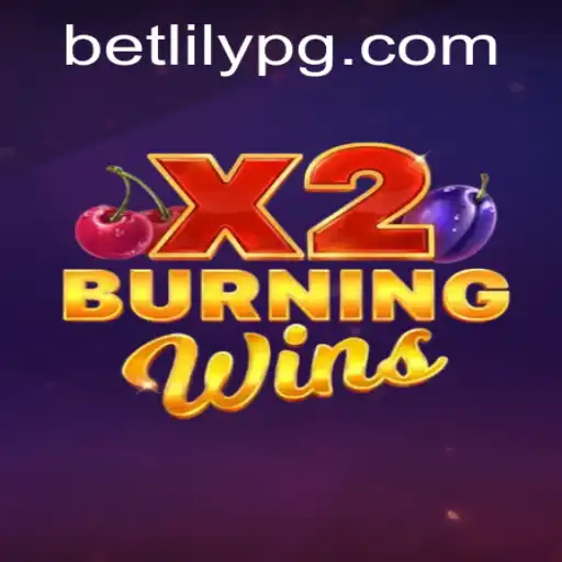 Exploring the Thrills of BurningWinsX2: A Comprehensive Guide